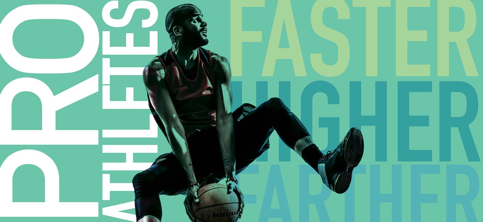 Pro Athletes - FASTER HIGHER FARTHER